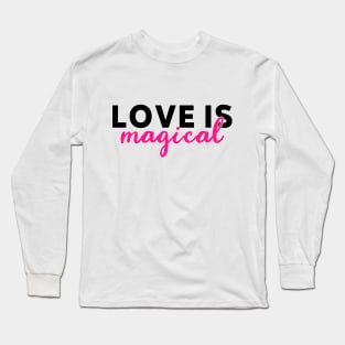 Love is magical cute Long Sleeve T-Shirt